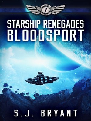 cover image of Bloodsport: Starship Renegades, Book 7